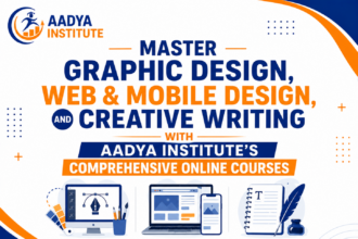 Master Graphic Design, Web & Mobile Design, and Creative Writing with Aadya Institute’s Comprehensive Online Courses