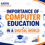 The Importance Of Computer Education In a Digital World