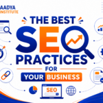 The Best SEO Practices for Your Business