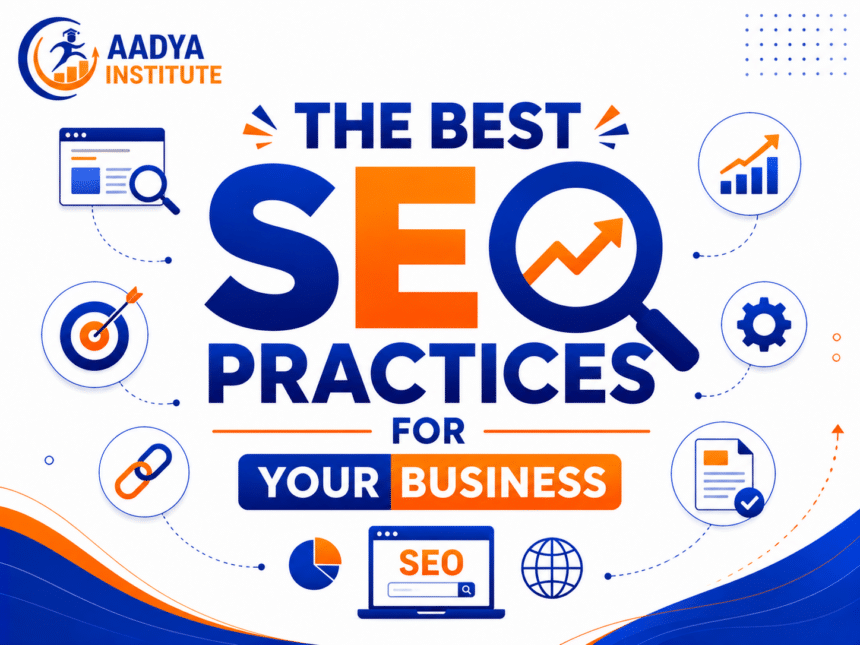 The Best SEO Practices for Your Business